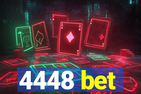 4448 bet